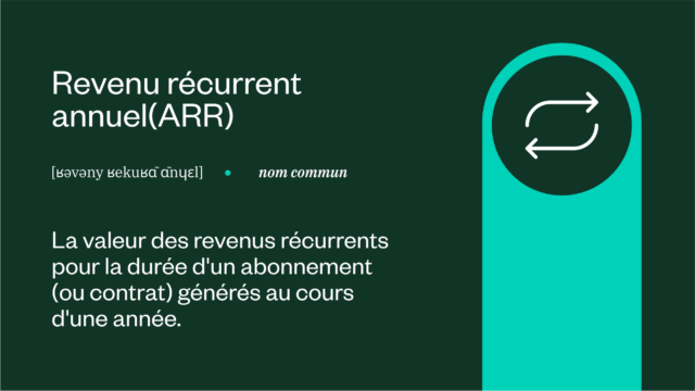 Definition Revenu recurrent annuel (ARR)