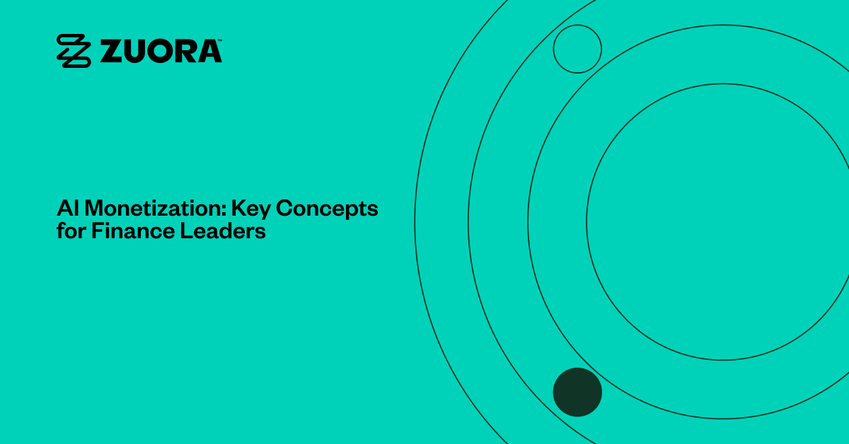 AI Monetization: Key Concepts for Finance Leaders - Zuora