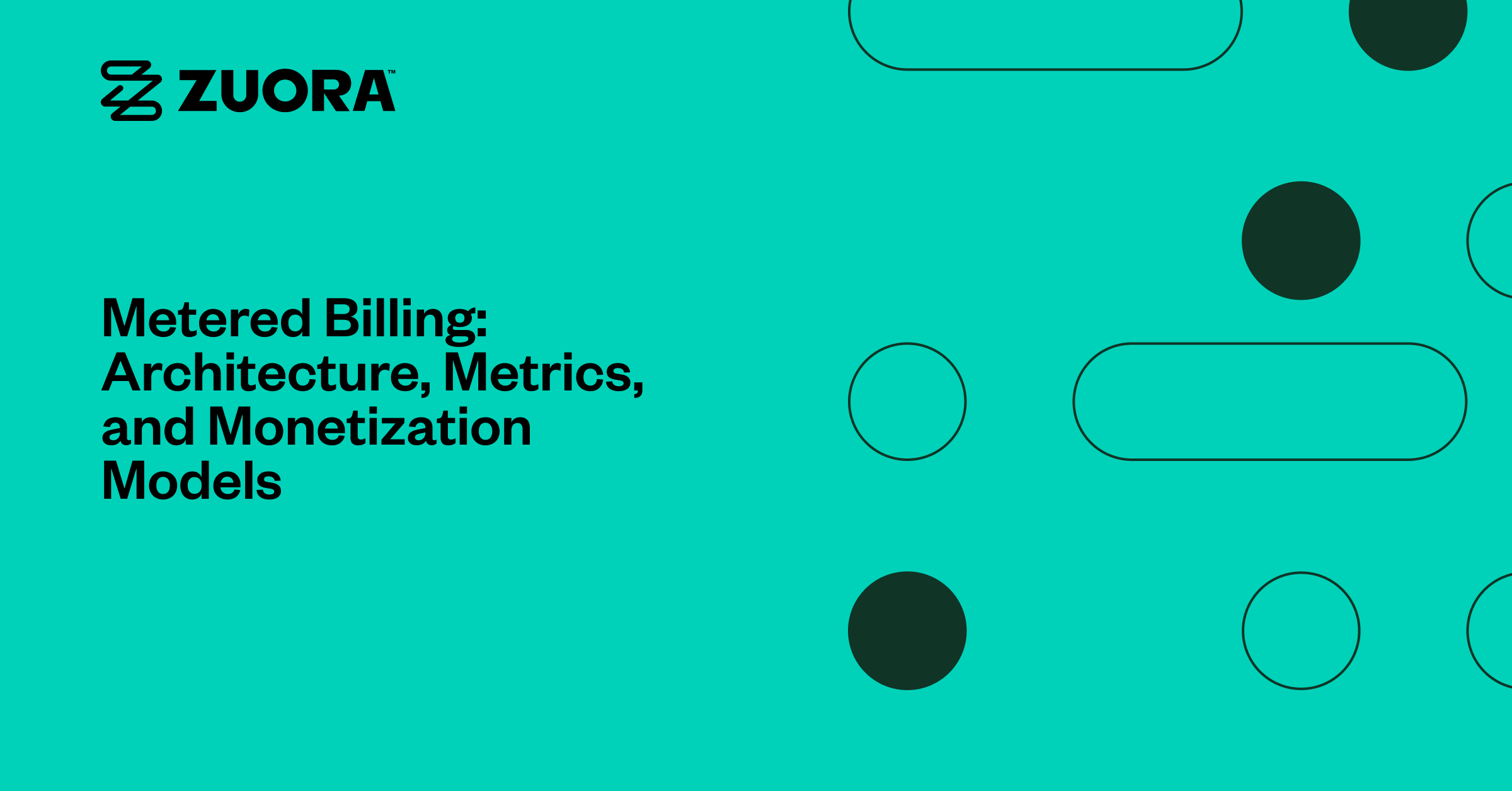 Metered Billing: Architecture, Metrics, and Monetization Models - Zuora