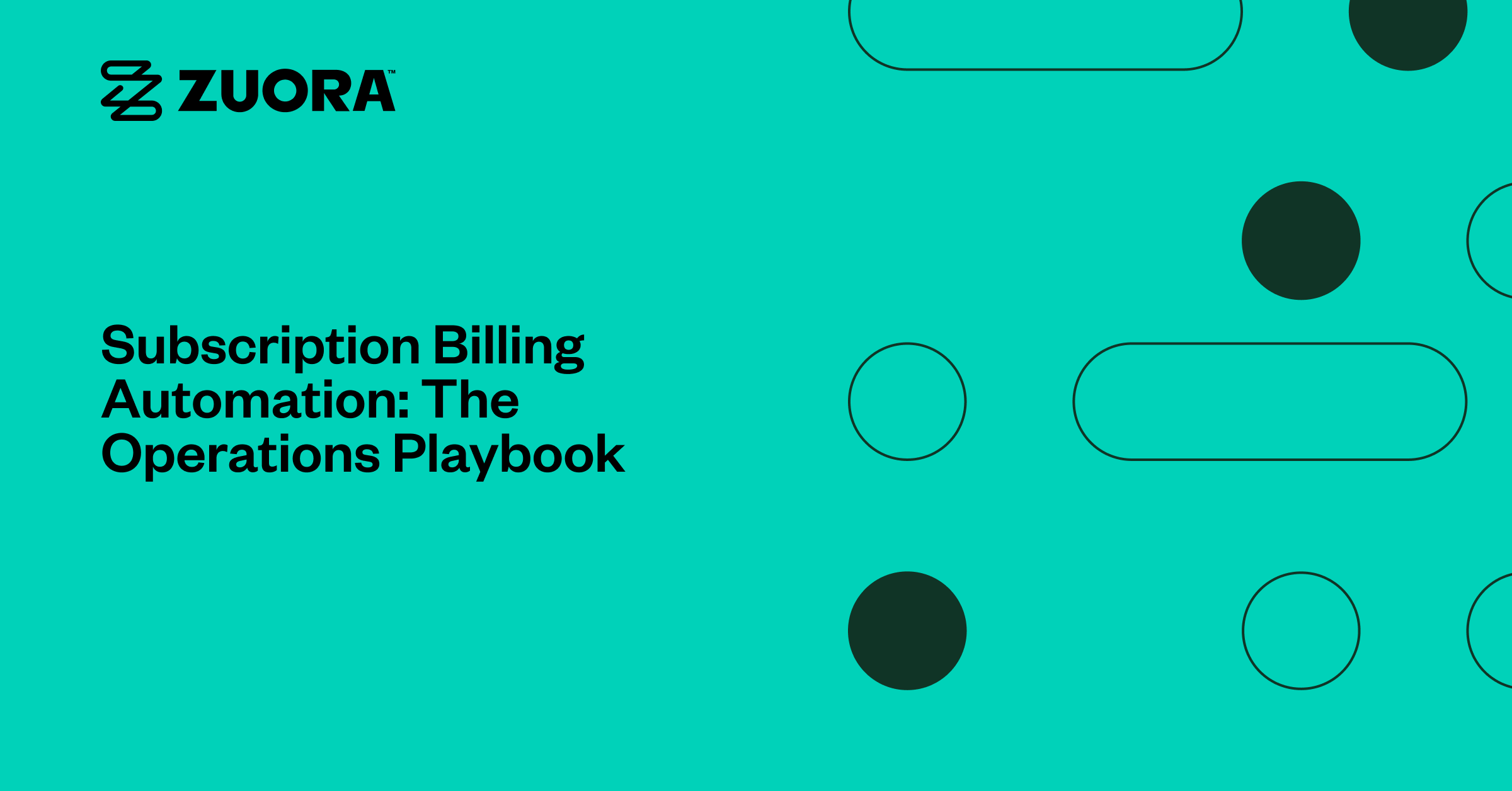 Subscription Automation Subscription Billing Automation: The Operations Playbook - Zuora