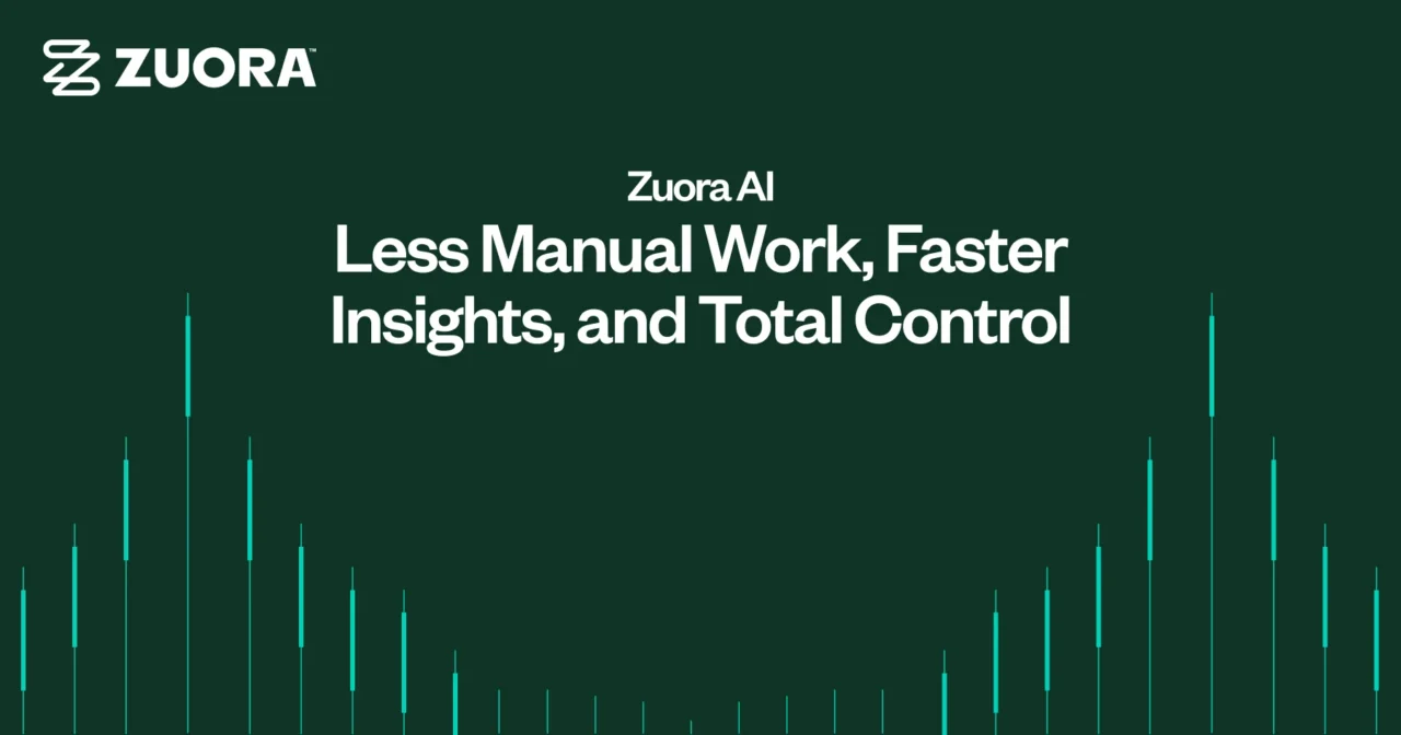 Zuora AI - Less Manual Work, Faster Insights, and Total Control